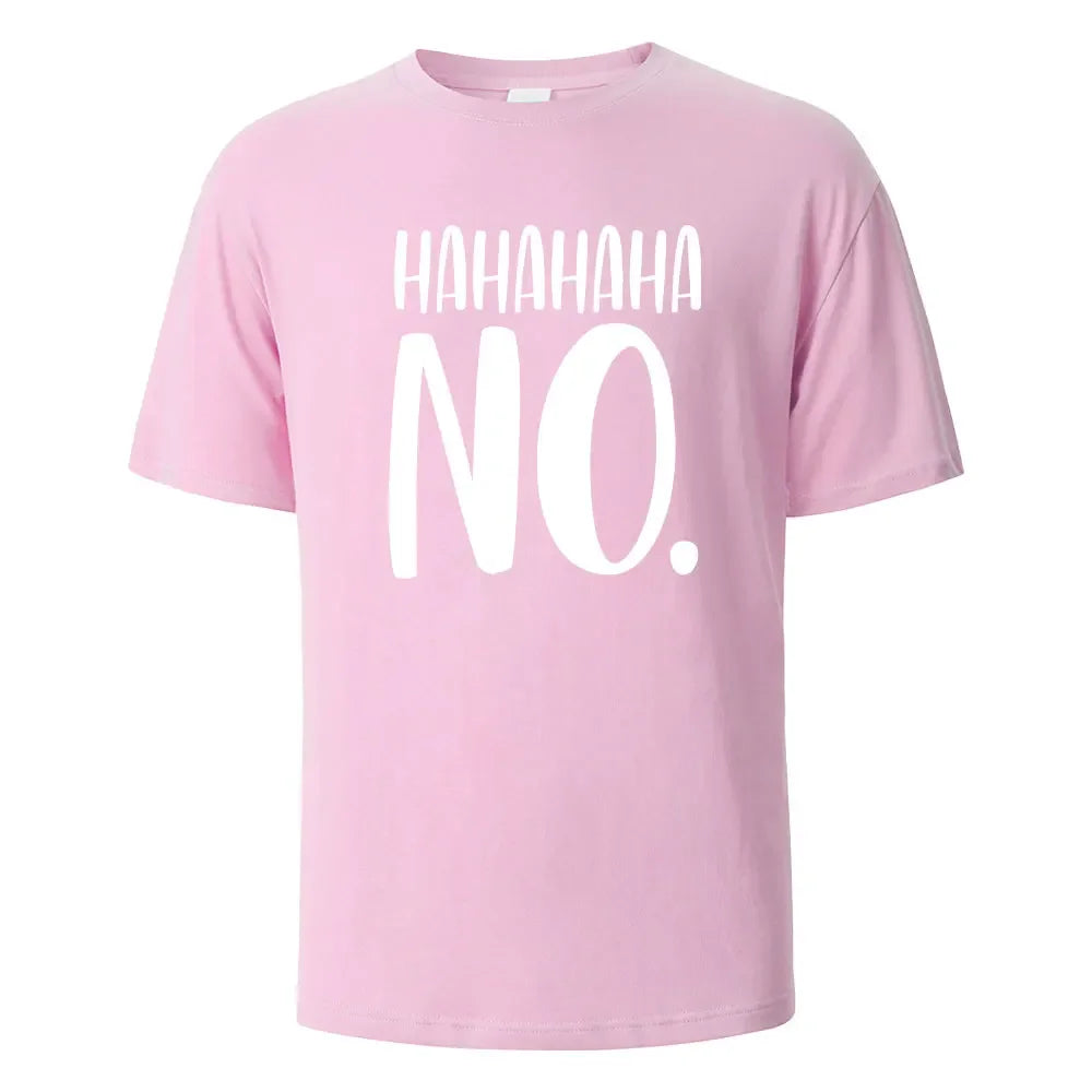 Hahaha No Print T-Shirt Summer Tees For Men Women 100% Cotton O-neck Oversize Casual Short sleeved Tops