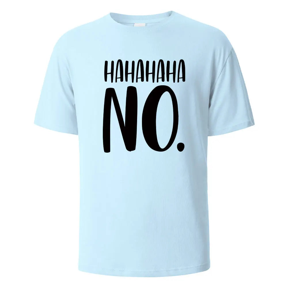 Hahaha No Print T-Shirt Summer Tees For Men Women 100% Cotton O-neck Oversize Casual Short sleeved Tops