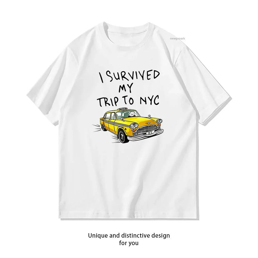 I Survived My Trip To NYC T Shirt New York City Yellow Taxi Shirt Woman Man Summer Cotton Graphic T Shirts Adult O-neck Tops