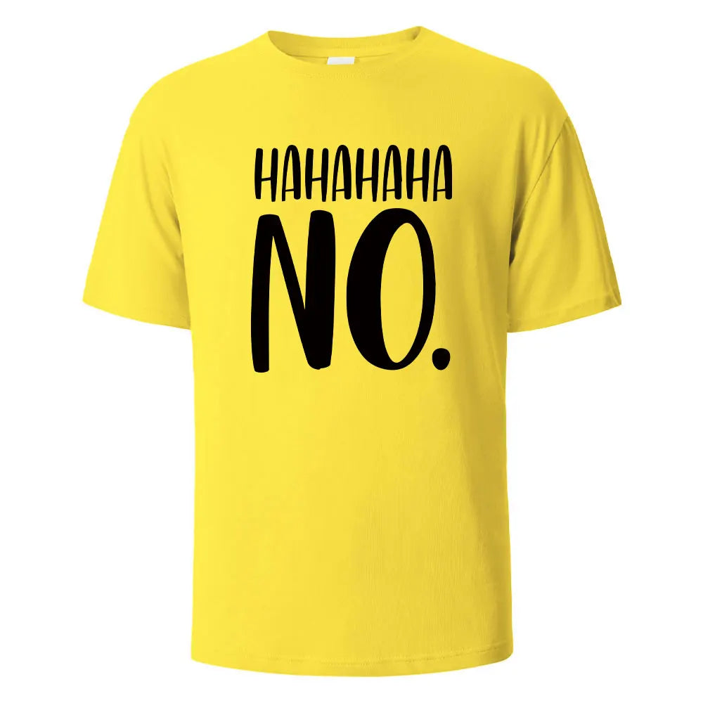 Hahaha No Print T-Shirt Summer Tees For Men Women 100% Cotton O-neck Oversize Casual Short sleeved Tops